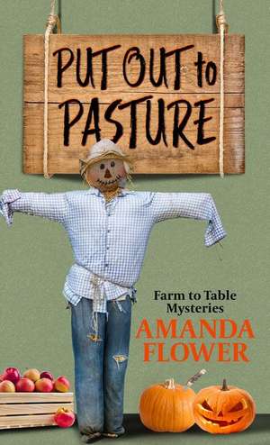 Put Out to Pasture de Amanda Flower