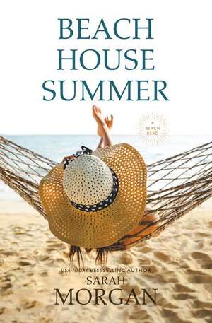 Beach House Summer: A Beach Read de Sarah Morgan