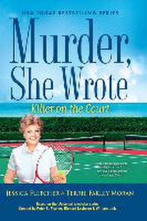 Murder She Wrote Killer on Thecourt de Jessica Fletcher