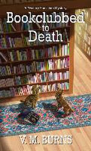 Bookclubbed to Death de V. M. Burns