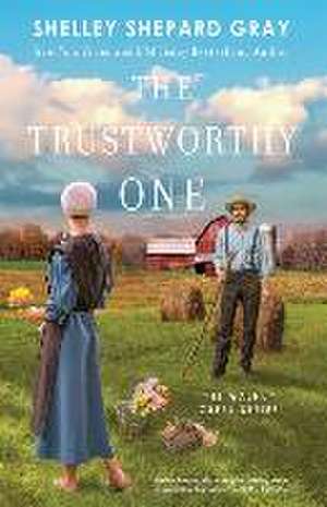 The Trustworthy One de Shelley Shepard Gray