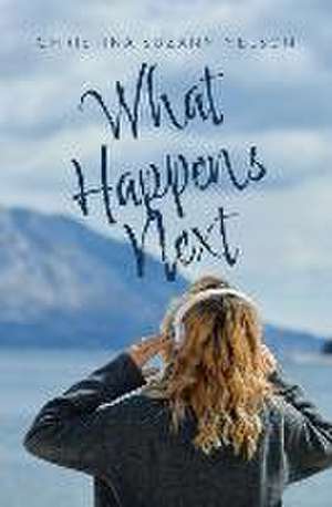 What Happens Next de Christina Suzann Nelson