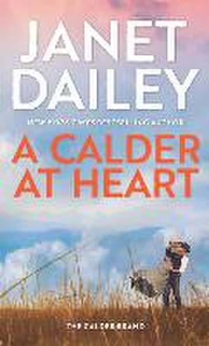 A Calder at Heart de Janet Dailey