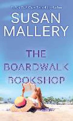 The Boardwalk Bookshop de Susan Mallery