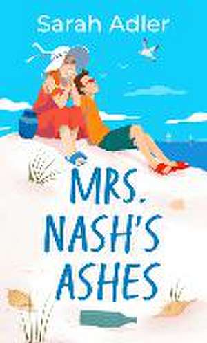 Mrs. Nash's Ashes de Sarah Adler