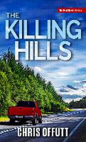 The Killing Hills de Chris Offutt