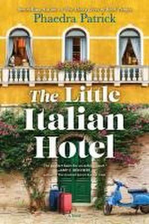 The Little Italian Hotel de Phaedra Patrick