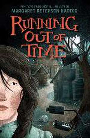 Running Out of Time de Margaret Peterson Haddix