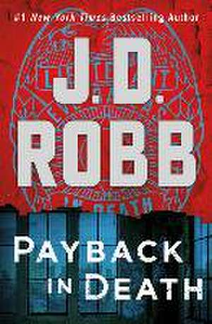 Payback in Death de J. D. Robb
