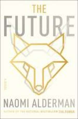 The Future de Naomi Alderman