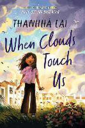 When Clouds Touch Us de Thanhhà Lai