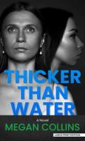 Thicker Than Water de Megan Collins