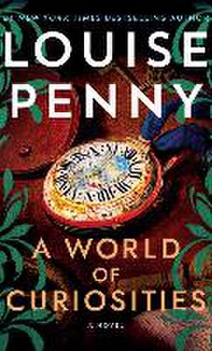 A World of Curiosities de Louise Penny