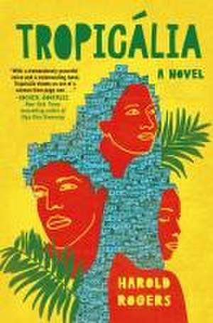 Tropicália de Harold Rogers