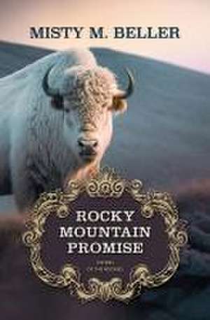 Rocky Mountain Promise de Misty M Beller