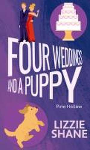 Four Weddings and a Puppy de Lizzie Shane