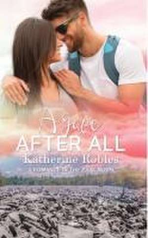 Agape After All de Katherine Robles