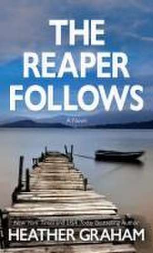 The Reaper Follows de Heather Graham