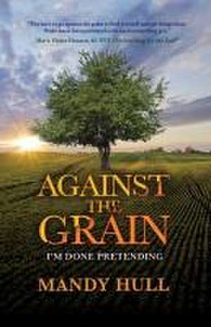 Against the Grain de Mandy Hull