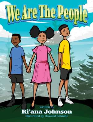 We Are The People de Ri'ana Johnson