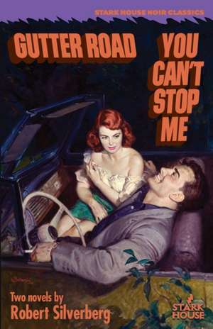 Gutter Road / You Can't Stop Me de Robert Silverberg