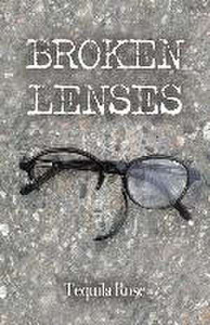 Broken Lenses de Tequila Rose