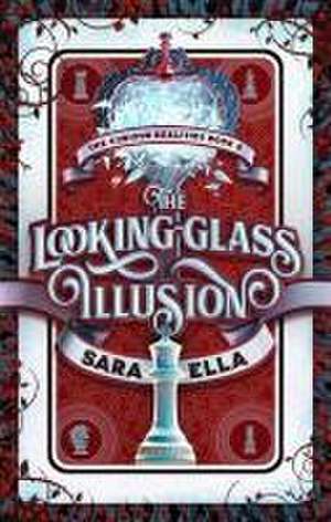 The Looking-Glass Illusion de Sara Ella