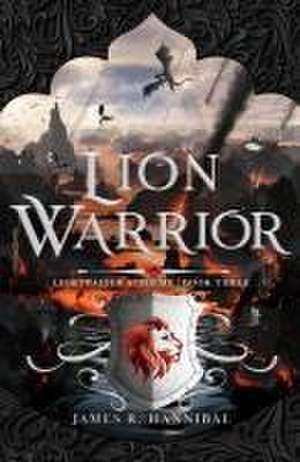 Lion Warrior de James R Hannibal