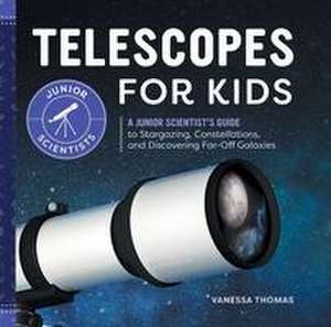 Telescopes for Kids de Vanessa Thomas