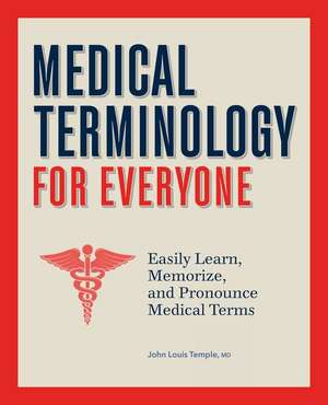 Medical Terminology Made Simple de John Temple