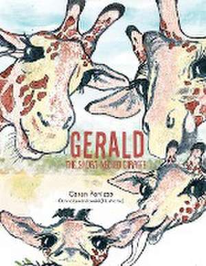 Gerald the Short-Necked Giraffe de Caren A. Panizzo