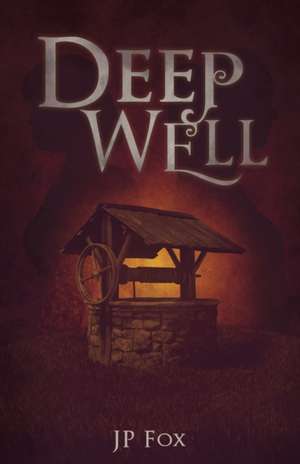 Deep Well de Jp Fox