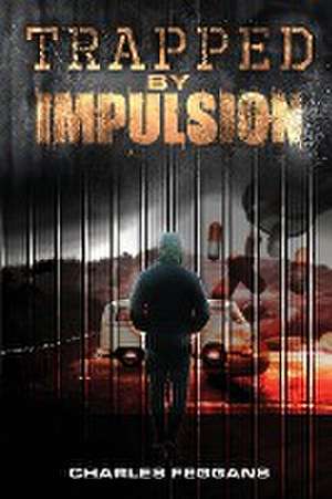 Trapped by Impulsion de Charles Feggans