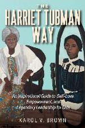 Brown, K: Harriet Tubman Way