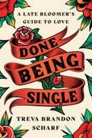 Done Being Single de Treva Brandon Scharf