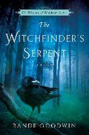 The Witchfinder's Serpent de Rande Goodwin