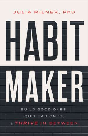 Habit Maker de Julia Milner