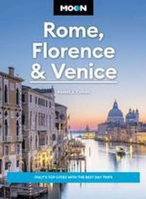 Moon Rome, Florence & Venice (Fourth Edition) de Alexei J. Cohen