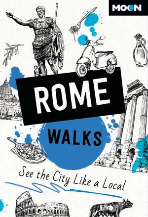 Moon Rome Walks de Moon Travel Guides
