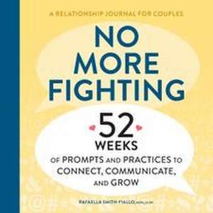 No More Fighting de Rafaella Smith-Fiallo