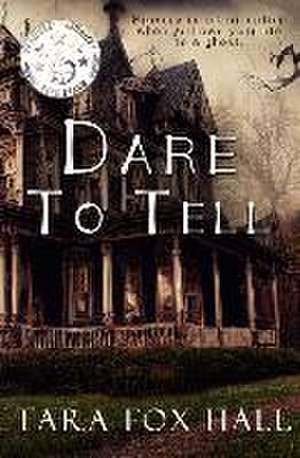 Dare To Tell de Tara Fox Hall