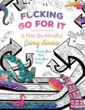 F*cking Go for It de Erin Kwong