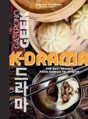 Gastronogeek: K-Drama Cookbook de Thibauld Villanova