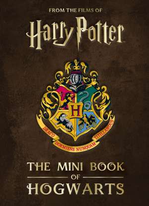 Harry Potter: The Mini Book of Hogwarts de Jody Revenson