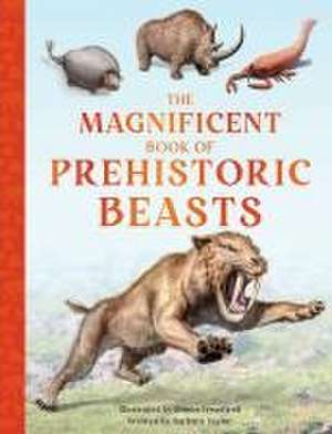 The Magnificent Book of Prehistoric Beasts de Tom Jackson