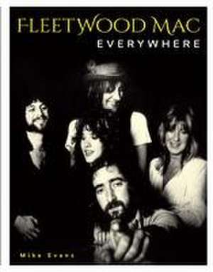 Fleetwood Mac Everywhere de Mike Evans