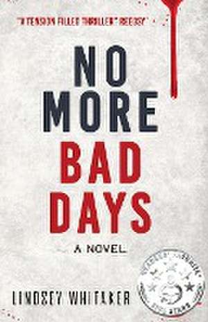 No More Bad Days de Lindsey Whitaker