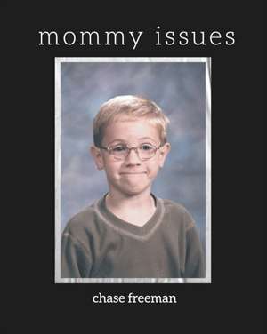 mommy issues de Chase V Freeman