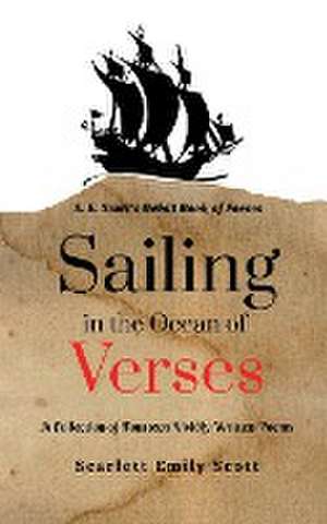 Sailing in the Ocean of Verses de Scarlett Emily