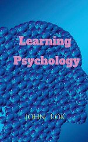 Learning Psychology de John Lok